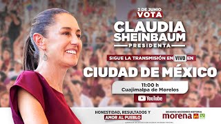 Claudia Sheinbaum 🔴 EN VIVO 🔴 Mitin Cuajimalpa de Morelos Ciudad de México [upl. by Repsaj]