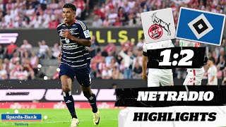 quotDER IST EISKALTquot  1 FC Köln vs HSV  Highlights im HSVnetradio [upl. by Farrel]