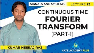 Signals and Systems  Module 2  Continuous Time Fourier Transform  Part 1 Lecture 23 [upl. by Genvieve602]