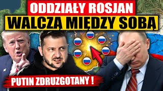 ODDZIAŁY ROSJAN WALCZĄ MIĘDZY SOBĄ  PUTIN ZDRUZGOTANY [upl. by Ariec573]