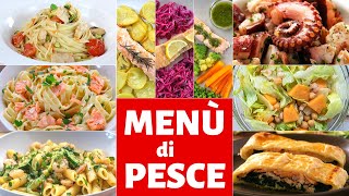 RACCOLTA DI IDEE PER UN MENU DI PESCE  10 Ricette Facili e Veloci per Vigilia Natale e Capodanno [upl. by Fidelity]