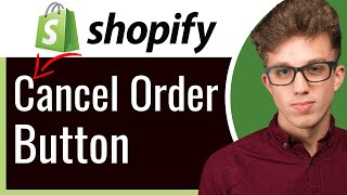 How to Add a Cancel Order Button in Shopify 2024 New Method [upl. by Kcirednek]