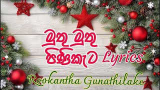 Muthu Muthu Pinikata Lyrics  Rookantha Gunathilake [upl. by Sieracki]