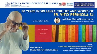 80 Years in Sri Lanka The Life and Works ofFr Vito Perniola SJ  Avishka Mario Senewiratne [upl. by Airdnua]