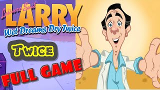 Leisure Suit Larry  Wet Dreams Dry Twice  FULL GAME WALKTHROUGH GAMEPLAY [upl. by Sucerdor]