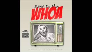 Sunny Da Man  Whoa [upl. by Cyma305]