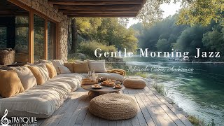 Tranquill Jazz In Lakeside  Smooth Jazz Music For Study Work  Cozy Morning Cabin With Gentle Jazz [upl. by Orpah]