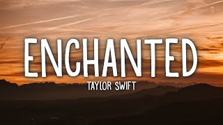 Taylor Swift  Enchanted Lyrics [upl. by Alle669]