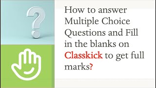 How to answer MCQs and Blanks in Classkick [upl. by Ettelliw]