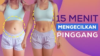 Cara Mengecilkan Perut Dan Pinggang Dalam 15 Menit  Workout Pemula [upl. by Reidar]