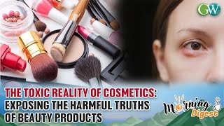 THE TOXIC REALITY OF COSMETICS EXPOSING THE HARMFUL TRUTHS OF BEAUTY PRODUCTS [upl. by Batholomew386]