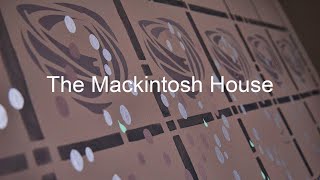 The Mackintosh House [upl. by Adnolat960]