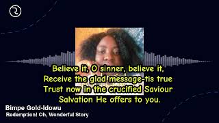 Redemption Oh Wonderful Story  Bimpe GoldIdowu  Hymn  Lyrics Video [upl. by Martijn]