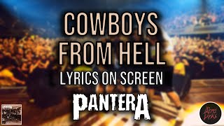 Pantera  Cowboys From Hell Lyrics Lyrics on Screen Video 🎤🎶🎸🥁 [upl. by Lipps]