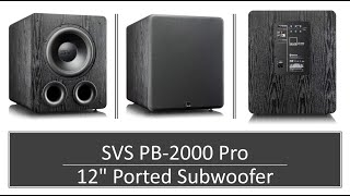 SVS PB 2000 Pro 12 Inch Ported Subwoofer [upl. by Yale]