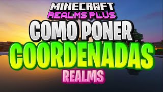 COMO PONER COORDENADAS en un REALM de MINECRAFT BEDROCK [upl. by Dorry645]