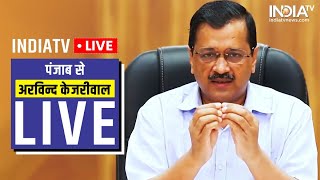 LIVE Arvind Kejriwals Press Conference In Punjab  Aam Aadmi Party LIVE [upl. by Orly512]