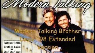 Modern Talking Brother Louie ´98 Extended Version [upl. by Abla456]