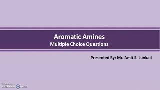 MCQs on Aromatic Amines [upl. by Enialb]