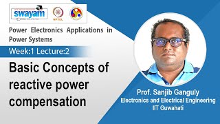 Lec 2 Basic Concepts of reactive power compensation [upl. by Htinek]