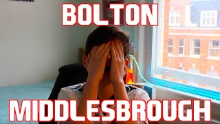 REACTING TO BOLTON VS MIDDLESBROUGH LAST MINUTE GOAL [upl. by Melbourne]