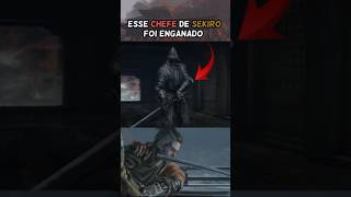 O Boss de sekiro que foi enganado fromsoftware sekiro curiosidades soulslike videogame games [upl. by Acinorehs379]