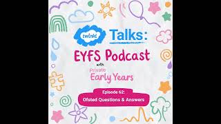 Episode 62 Ofsted Questions amp Answers [upl. by Nessah822]