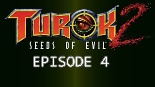 EPISODE 4  Still here  Turok 2 Seeds of Evil [upl. by Malory7]