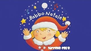 Piccolo Coro  Babbo Natale [upl. by Buchbinder]