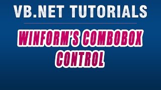 VBNET Tutorials  WinForms ComboBox Control [upl. by Carmena503]