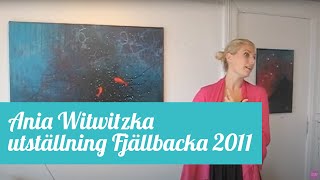 Ania Witwitzka utställning Fjällbacka 2011 [upl. by Ainat]