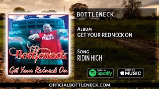 Album Get your redneck on Song Ridin High BOTTLENECK feat Jawga Boyz [upl. by Llenreb]