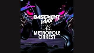 Basement Jaxx vs Metropole Orkest  Hey U [upl. by Eidas]