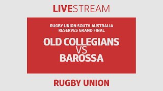 Rugby Union  Barossa vs Old Collegians  Reserves Grand Final [upl. by Claud56]