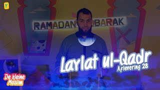 De kleine Moslim aflevering 28  Laylat ulQadr [upl. by Amaty849]