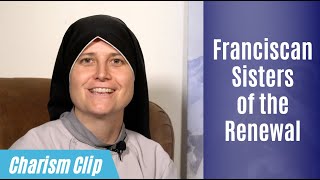 Franciscan Sisters of the Renewal Charism Clip [upl. by Outhe664]