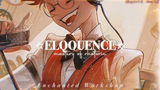 ELOQUENCE ˚✩ for writing speaking and creating mastery of rhetoric in communication [upl. by Bertero]