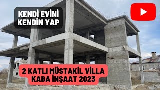 Kaba İnşaat Maliyeti Müstakil Ev Kaba İnşaat Maliyeti Depreme Dayanıklı Kendi Evini Kendin Yap [upl. by Cira284]