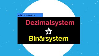 Dezimalsystem und Binärsystem  Umrechnung beider Zahlensysteme  einfach erklärt  wirtconomy [upl. by Kcirdnekal]