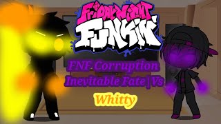 FNF React to FNF Corruption Inevitable Fate VsWhitty [upl. by Asiulana463]