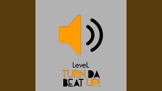 Turn Da Beat Up [upl. by Geraint]