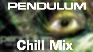 Pendulum Chill Mix [upl. by Annailuj486]