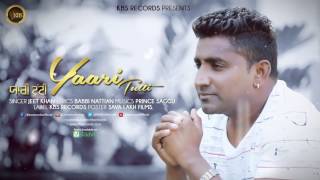 YAARI TUTTI I JEET KHAN I KBS RECORDS I Latest Punjabi Song 2017 [upl. by Lebazej]