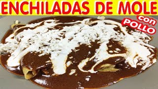 Como hacer Enchiladas de Mole con Pollo [upl. by Johannessen511]