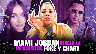 MAMI JORDAN REVELA LA REALIDAD DE ALOFOKE Y CHARY [upl. by Aileve834]