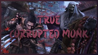 TRUE CORRUPTED MONK Sekiro shadows die twice [upl. by Gnirps]