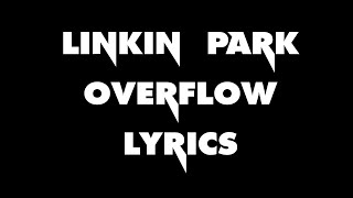 Overflow Linkin Park From Zero Lyrics Video 4k [upl. by Yelrehs]