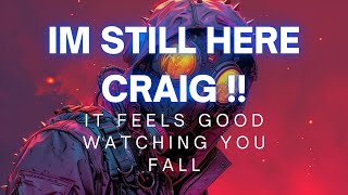 I’m Still Here Craig…… [upl. by Coraline40]