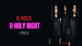 Il Volo O Holy Night LyricsLetra [upl. by Rebna]