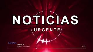 MUSICA DE FONDO PARA NOTICIERO  URGENTE  CORTINA MUSICAL DE NOTICIAS [upl. by Notneiuq]